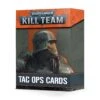 Kill Team: Approved Ops Tac Ops/Mission Cards 2023 -Board Games 102 88