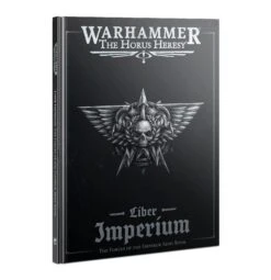 Horus Heresy Liber Imperium: The Forces Of The Emperor Army Book (English)
