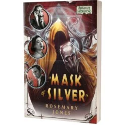 Mask Of Silver: An Arkham Horror Novel