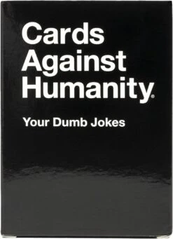 Cards Against Humanity: Your Dumb Jokes
