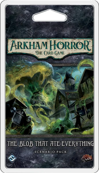 The Blob That Ate Everything: Arkham Horror LCG Scenario Pack 3 The Blob That Ate Everything: Arkham Horror LCG Scenario Pack